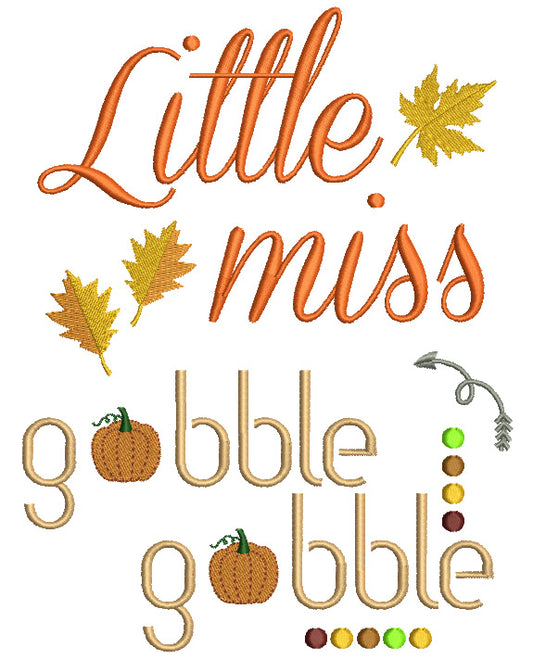 Little Miss Gobble Gobble With Leaves and Pumpkin Thanksgiving Filled Machine Embroidery Digitized Design Pattern