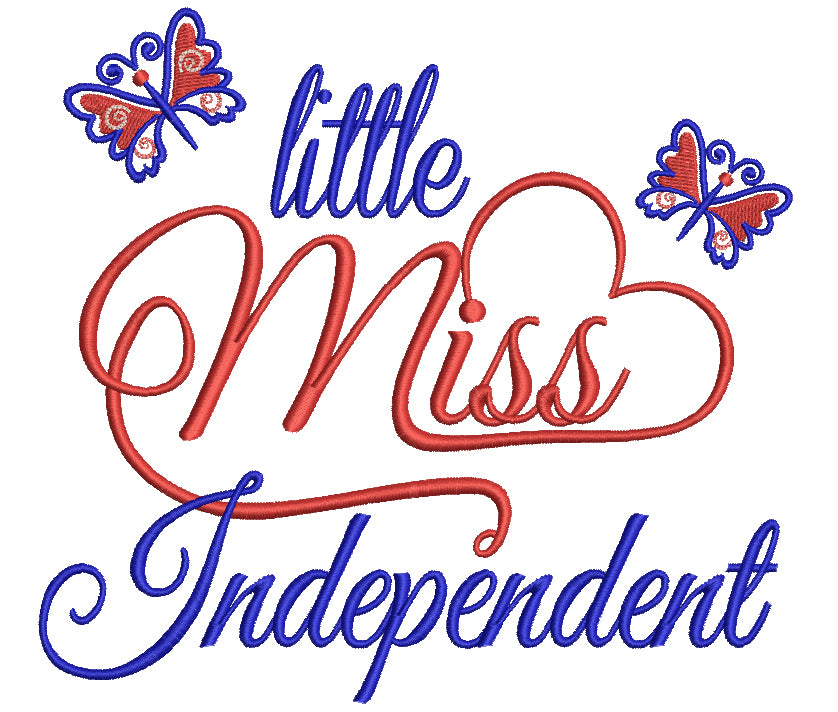 Little Miss Independent USA Fileld Machine Embroidery Digitized Design Pattern