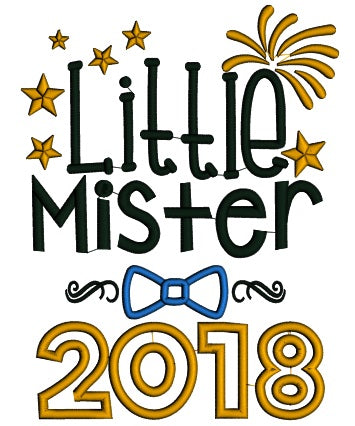 Little Mister 2018 New Year Applique Machine Embroidery Design Digitized Pattern