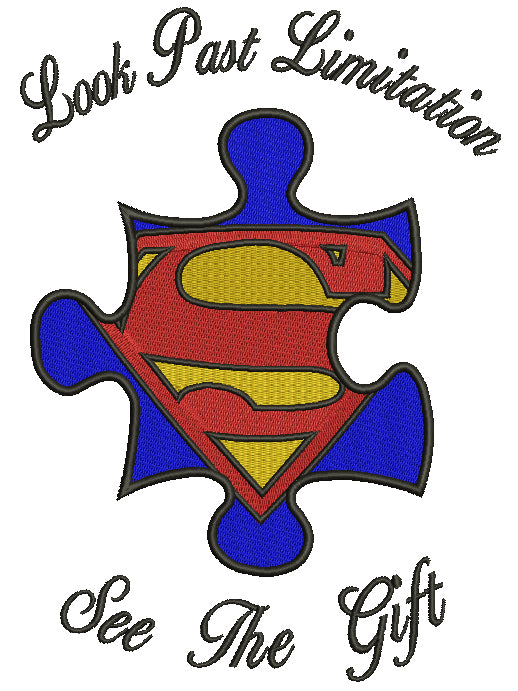 Look Past Limitation See The Gift Autism Awareness Filled Machine Embroidery Design Digitized Pattern