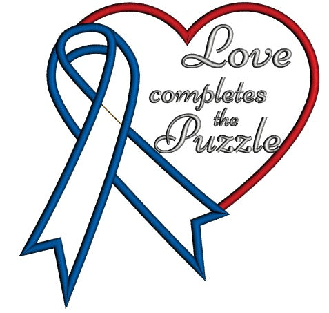 Love Completes The Puzzle Autism Awareness Big Heart Applique Machine Embroidery Design Digitized Pattern