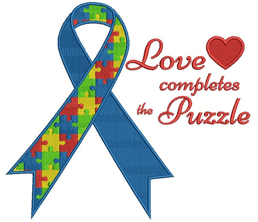 Love Completes The Puzzle Autism Awareness Ribbon Filled Machine Embroidery Design Digitized Pattern