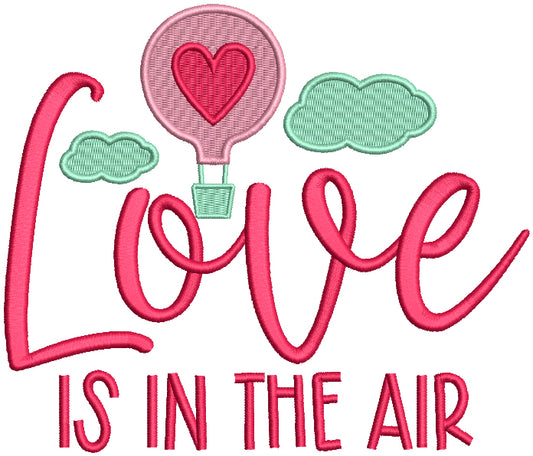 Love Is In The Air Clouds And Air Baloon With a Heart Valentine's Day Filled Machine Embroidery Design Digitized Pattern
