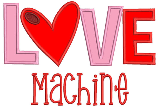 Love Machine Applique Machine Embroidery Design Digitized Pattern