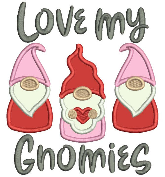 Love My Gnomes Valentine's Day Applique Machine Embroidery Design Digitized Pattern