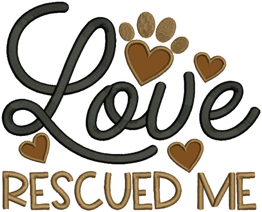 Love Rescued Me Dog Paw Valentine's Day Applique Machine Embroidery Design Digitized Pattern