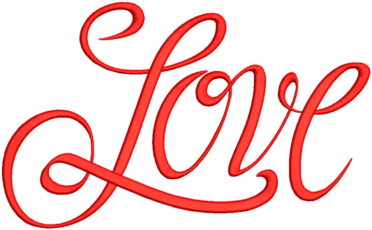 Love Script Word Valentine's Day Filled Machine Embroidery Design Digitized Pattern