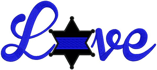 Love Sheriff Badge Police Applique Machine Embroidery Design Digitized