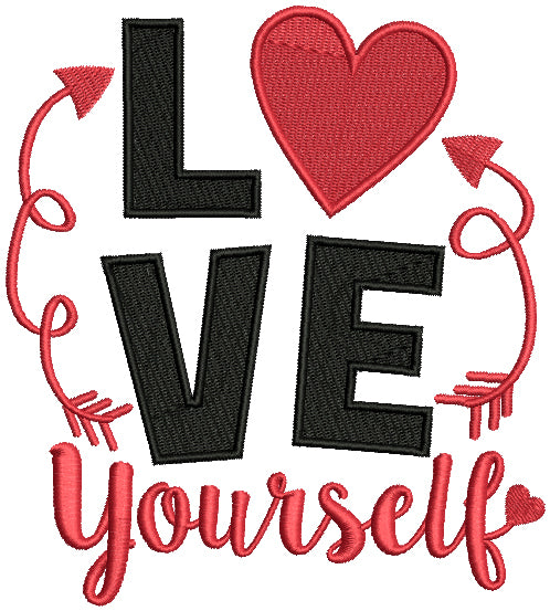 Love Yourself Filled Machine Embroidery Design Digitized Pattern