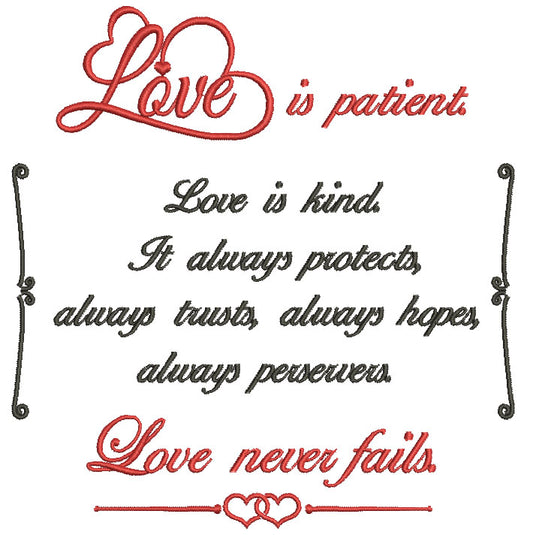 Love is Patient Love is Kind It Always Protects Always Trusts Always Hopes Love Never Fails