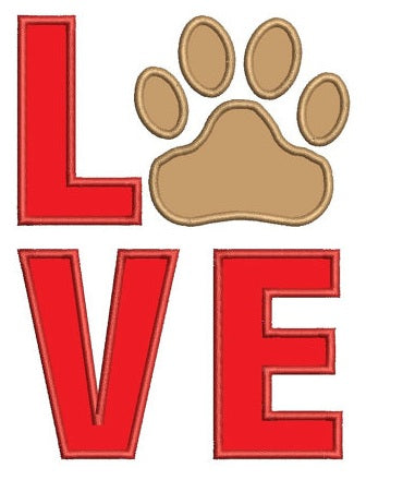 Love my Dog Paw Machine Embroidery Digitized Applique (pattern) - Instant Download - for 4x4 , 5x7, and 6x10 hoops