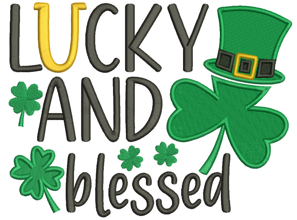 Lucky And Blessed Shamrock With Tall Hat St.Patrick's Day Filled Machine Embroidery Design Digitized Pattern