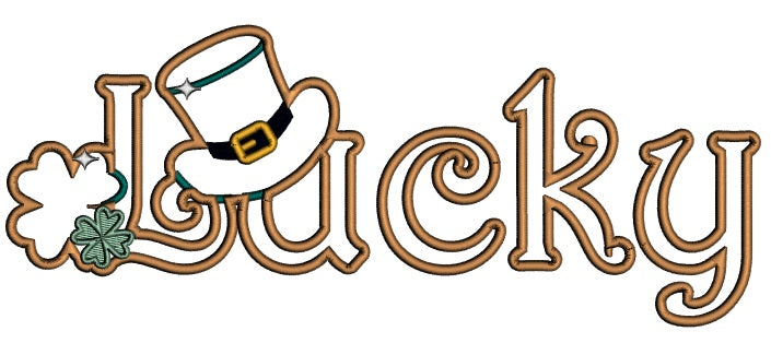 Lucky With a Shamrock And a Hat St. Patrick's Applique Machine Embroidery Design Digitized Pattern