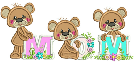 MOM Three Baby Bears Applique Machine Embroidery Design Digitized Pattern