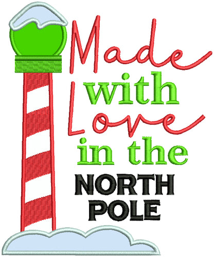 Made With Love In The North Pole Christmas Applique Machine Embroidery Design Digitized Pattern