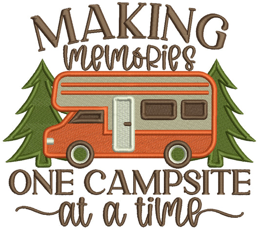 Making Memories One Campsite At a Time Filled Machine Embroidery Design Digitized Pattern