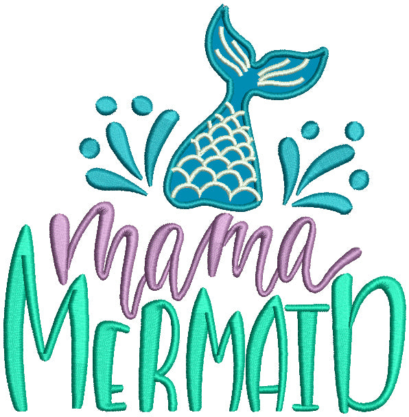 Mama Mermaid Applique Machine Embroidery Design Digitized Pattern