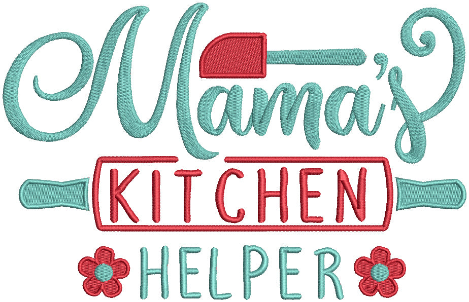 Mama's Kitchen Helper Filled Machine Embroidery Design Digitized Pattern