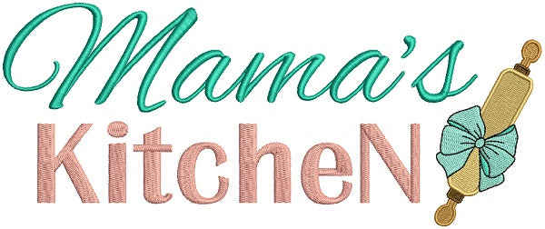 Mama's Kitchen Roller Pin With a Bow Cooking Filled Machine Embroidery Design Digitized Pattern