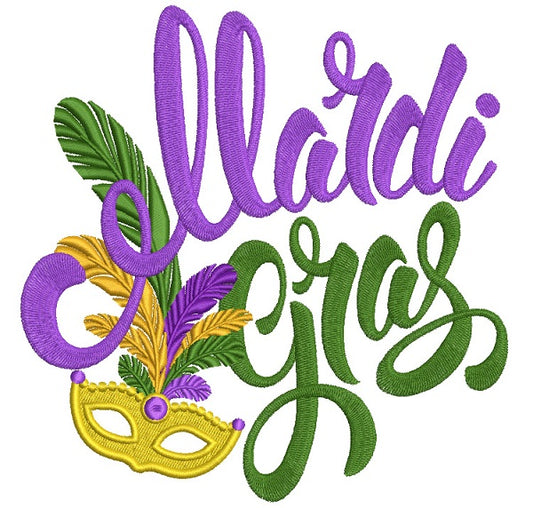 Mardi Grass Saying With Golden Mask Filled Machine Embroidery Design Digitized Pattern