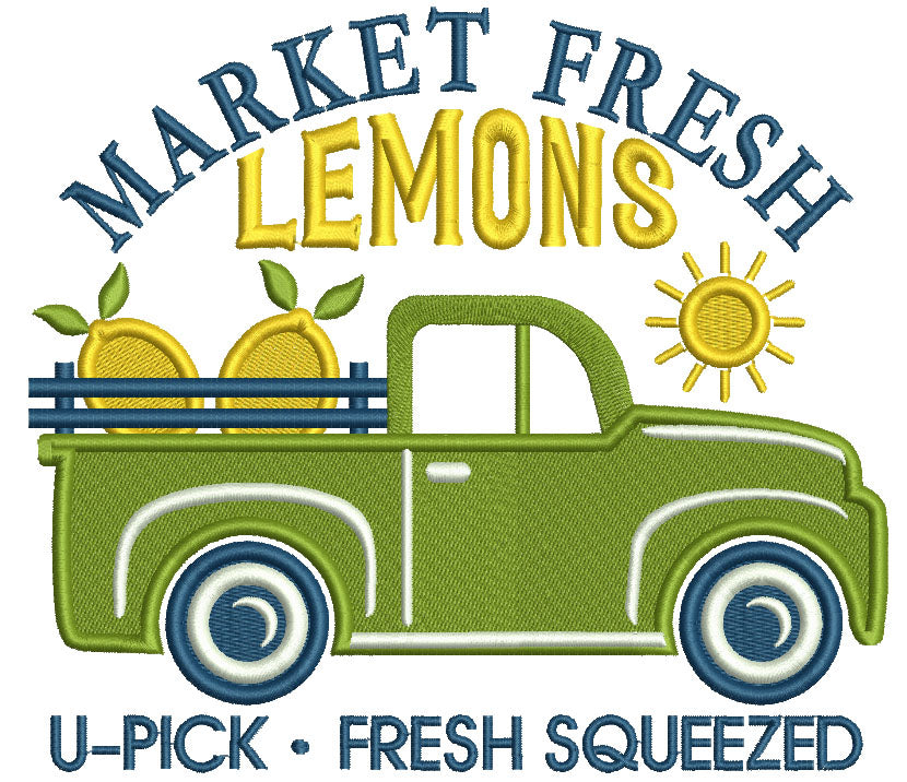Market Fresh Lemons U-Pick Fresh Squeezed Truck Filled Machine Embroidery Design Digitized Pattern