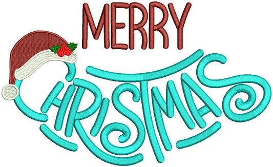 Merry Christmas Saying With Santa Hat Filled Machine Embroidery Design Digitized Pattern