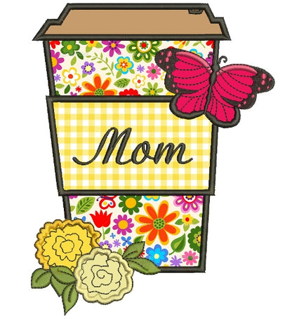 Mom Flower and Butterfly Applique Machine Embroidery Digitized Design Pattern