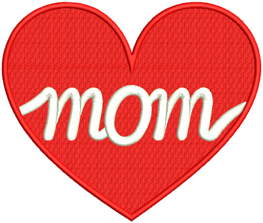 Mom Heart Mother's Day Filled Machine Embroidery Design Digitized Patterny