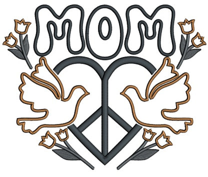 Mom Peace Sign And Doves Applique Machine Embroidery Design Digitized Pattern