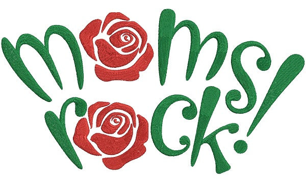 Mom Rocks With Rose Filled Machine Embroidery Design Digitized Pattern
