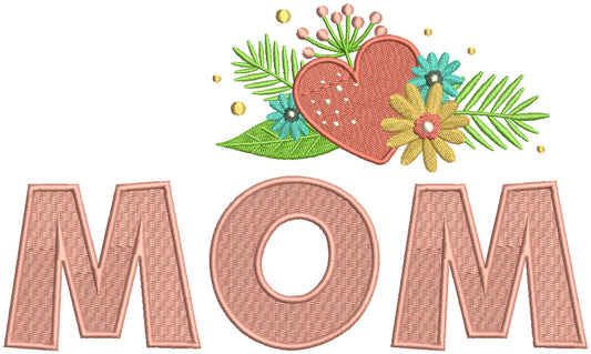 Mom With Heart And Flowers Filled Machine Embroidery Design Digitized Pattern