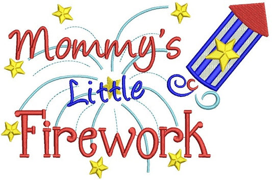 Mommy Little Firework Filled Machine Embroidery Digitized Design Pattern