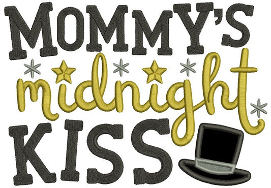 Mommy's Midnight Kiss New Year Applique Machine Embroidery Design Digitized Pattern