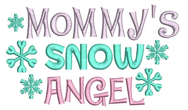 Mommy's Snow Angel Christmas Filled Machine Embroidery Design Digitized Pattern