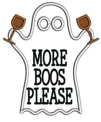 More Boos Please Ghost Halloween Applique Machine Embroidery Design Digitized Pattern