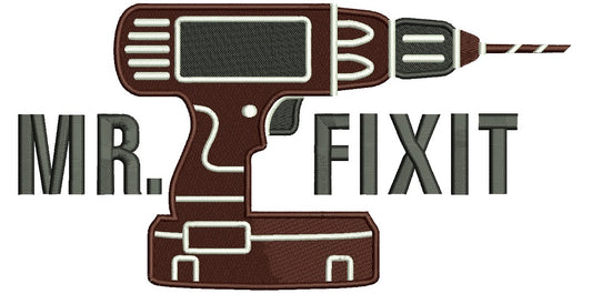 Mr Fixit Drill Filled Machine Embroidery Design Digitized Pattern