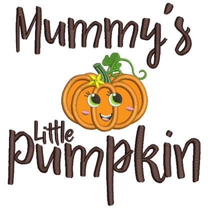 Mummy's Little Pumpkin Halloween Applique Machine Embroidery Design Digitized Pattern