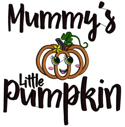 Mummy's Little Pumpkin Halloween Applique Machine Embroidery Design Digitized Pattern