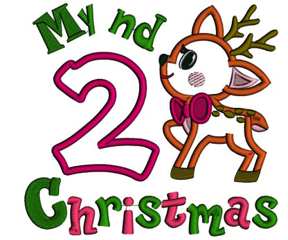 My 2nd Christmas Cute Reindeer Birthday Applique Machine Embroidery Design Digitized Pattern