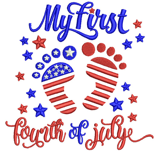 My First Fourth Of July Baby Feet Patriotic Filled Machine Embroidery Design Digitized Pattern