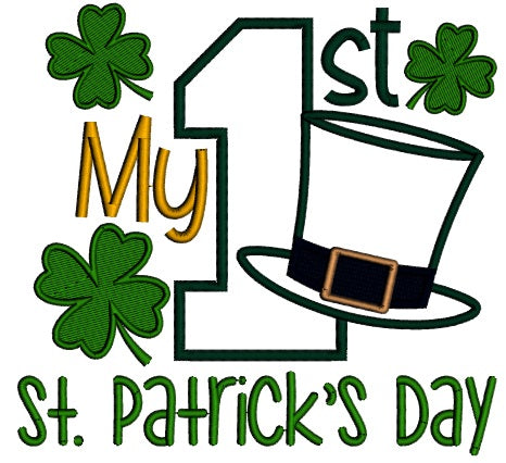 My First St. Patrick's Day With Big Hat Applique Machine Embroidery Design Digitized Pattern