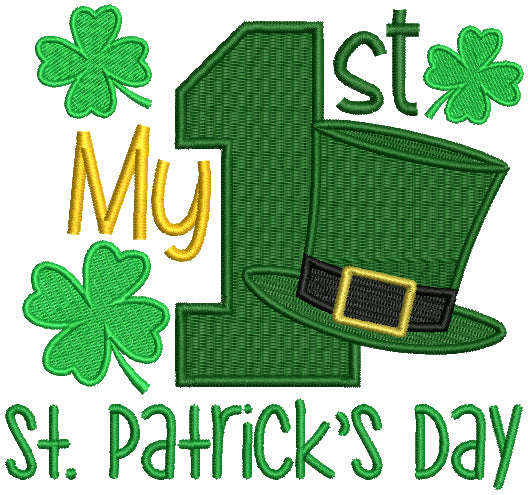 My First St. Patrick's Day With Big Hat Filled Machine Embroidery Design Digitized Pattern