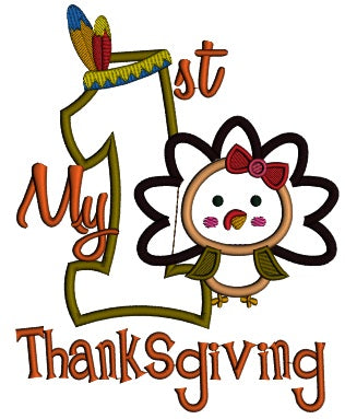 My First Thanksgiving With Cute Girl Turkey Applique Machine Embroidery Digitized Design Pattern