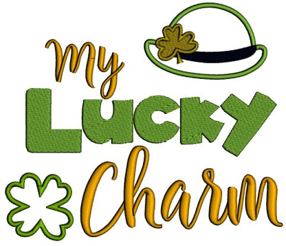 My Lucky Charm Shamrock And a Hat St. Patricks Day Applique Machine Embroidery Design Digitized Pattern