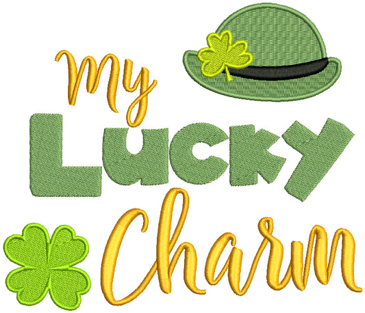 My Lucky Charm Shamrock And a Hat St. Patricks Day Filled Machine Embroidery Design Digitized Pattern