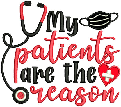 My Patients Are The Reason Medical Applique Machine Embroidery Design Digitized Pattern