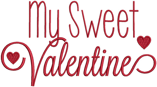 My Sweet Valentine With Heart Filled Machine Embroidery Design Digitized Pattern