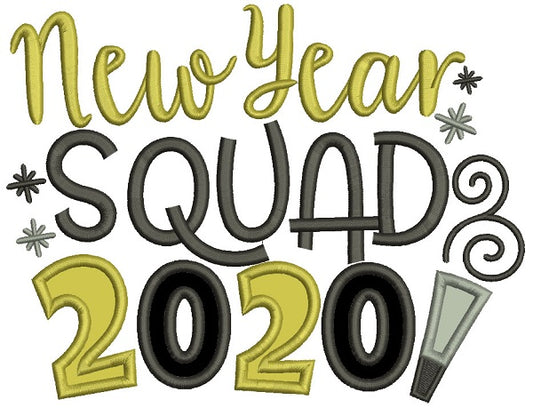 New Year Squad 2020 Applique Machine Embroidery Design Digitized Pattern