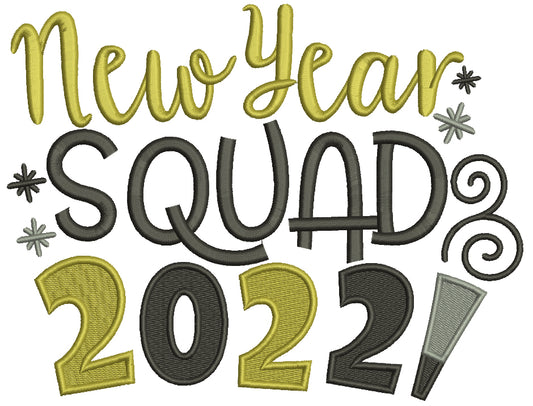 New Year Squad 2022 New Year Filled Machine Embroidery Design Digitized Pattern