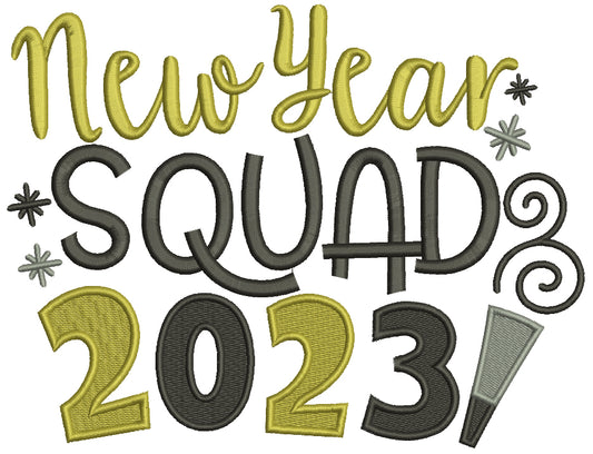 New Year Squad 2023 Happy New Year Filled Machine Embroidery Design Digitized Pattern
